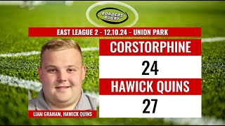 CORSTORPHINE v HAWICK HARLEQUINS  POST MATCH REACTION FROM LIAM GRAHAM  EL2  121024 [upl. by Fitzger]