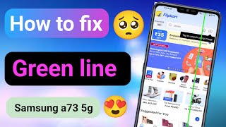 how to fix green line on samsung a73 5g [upl. by Adnilav]