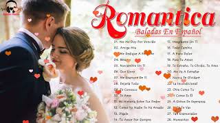 2 Hora De Baladas Románticas Para Enamorados En Español❤Los Mejores Musica Romantica Inolvidable [upl. by Htebasile183]