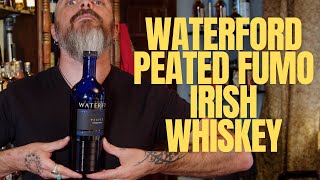 Waterford Peated Fumo Irish Whiskey [upl. by Lianne]