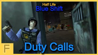 Duty Calls  Half Life Blue Shift  EP 1 [upl. by Wolenik]