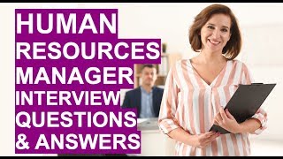 HUMAN RESOURCES MANAGER Interview Questions and Answers PASS your HR Manager Interview [upl. by Maryanna]