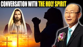 David Yonggi Cho Sermon 🙏 Conversation With The Holy Spirit 🔥 Daily Bible [upl. by Shermie]