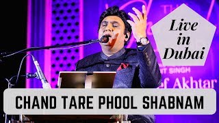 Chand Tare Phool Shabnam Live in Dubai  Tauseef Akhtar  NadeemShravan  Sameer [upl. by Eiggam900]