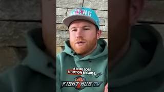 Canelo says fighting Benavidez a “LOSELOSE” situation [upl. by Suivatra657]