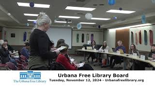 Urbana Free Library Board Tuesday November 12 2024 [upl. by Asim]