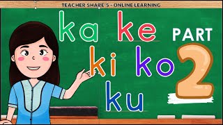 MATUTONG BUMASA NG ABAKADA KA KE KI KO KU PART 2  FOR BEGINNERS KINDER GRADE 1 Teacher Shares [upl. by Maiah927]