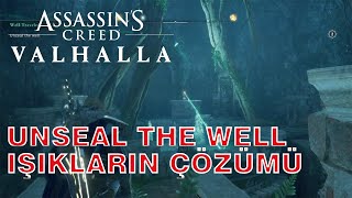 Assassins Creed Valhalla  Işıkların Çözümü unseal the well [upl. by Alad615]