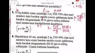 Mexaniki iş Güc Ətraflı yazılı cavab tələb olunan tapşırıqlar DİM2023 Fizika [upl. by Dorahs]