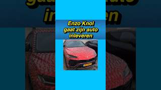 😯🚗 Enzo Knol gaat zijn auto inleveren enzoknol auto [upl. by Oirifrop]