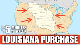 The Louisiana Purchase  5 Minutes to Explain [upl. by Anuqahs]