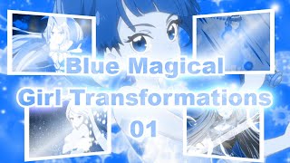 Blue Magical Girl Transformations 01 [upl. by Leacock962]