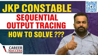 Jkp Constable Reasoning New Topic  Sequential Output Tracing  Can u solve CareerSuccessJammu [upl. by Adlev]