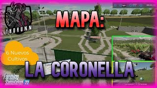 MAPA LA CORONELLA  6 NUEVOS CULTIVOS  MODO ARENA Y VARIAS OPCIONES DE MAPA  FS22 [upl. by Cinelli]