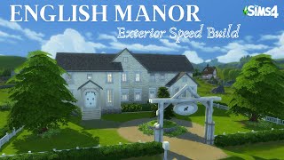 English Manor With Stables No CC All Packs Speed Build In Sims 4 Henford On Bagley PT 1 Exterior [upl. by Ginsberg]