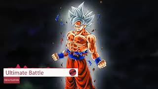 Dragon Ball Super Soundtrack Full Ultimate Battle Akira Kushida Lyrics CC [upl. by Gnes171]