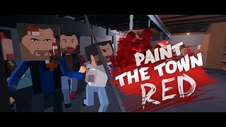 Paint The Town Red  Nasıl indirilir ve kurulur Türkçe sesli anlatım 2017 1080p [upl. by Bywaters822]