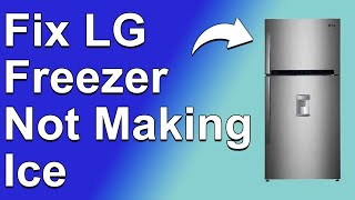 How To Fix LG Freezer Not Making Ice Complete StepByStep Guide To Fix The Issue Solved Easily [upl. by Cad578]