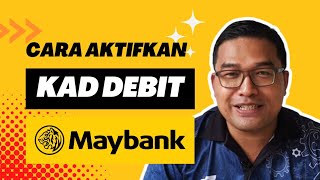 Cara Aktifkan Kad Debit Visa Maybank [upl. by Husha]