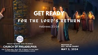 Get Ready for the Lords Return  Rev Jacob Chandy  Church of Philadelphia Bahrain  03052024 [upl. by Atinat]