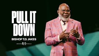 Pull It Down  Bishop TD Jakes [upl. by Hcir]