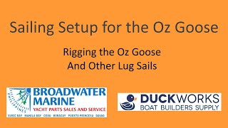 Part 2 Lug Sail The first sailing day Rig and set up the sail boat to launch Oz Goose Method [upl. by Milton]