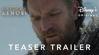 ObiWan Kenobi  Teaser Trailer  Disney [upl. by Eremaj]