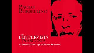 Paolo Borsellino Lintervista Nascosta [upl. by Acinomad617]