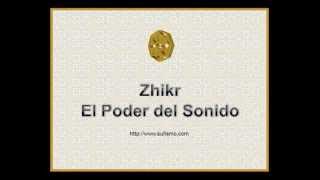 ZHIKR EL PODER DEL SONIDO httpwwwsufismocom DE  INSTITUTO ALEF [upl. by Ecadnak]