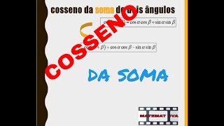 TRIG 12ano 2 Fórmula do cosseno da soma de dois ângulos [upl. by Rotkiv]