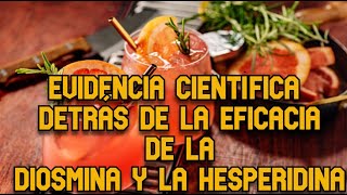 ¿Cuál es la evidencia científica detrás de la eficacia de la Diosmina y la Hesperidina [upl. by Jariah16]