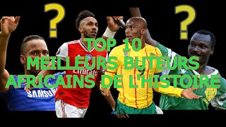 10 MEILLEURS BUTEURS AFRICAINS DE LHISTOIRE classement ORIGINAL [upl. by Nisen]