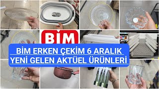 BİM ERKEN ÇEKİMBİM 6 ARALIK 2024BİM YENİ GELEN AKTÜELBİM BU HAFTA ŞAHANE ÜRÜNLER [upl. by Harbour]