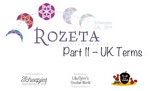 Rozeta  Part 11 RIGHT handed  UK Terminology  Scheepjes CAL 2019 [upl. by Endo]