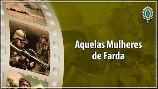 Aquelas Mulheres de Farda [upl. by Senior]