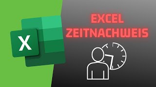 Arbeitszeiterfassung in EXCEL  kostenloser Arbeitszeitnachweis [upl. by Honig]