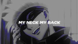 My Neck My Back  Remix Sped [upl. by Sanburn]