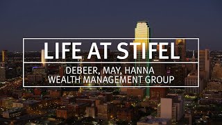 Life At Stifel  Debeer May Hanna Wealth Management Group [upl. by Sieracki188]