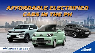 Affordable Electrified Cars in the Philippines  Philkotse Top List [upl. by Neomah]