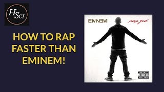 HOW TO RAP FASTER THAN EMINEM [upl. by Cunningham]