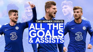 🎥 One Year of Werner  Every Goal amp Assist by Timo Werner in 202021 [upl. by Ramas915]