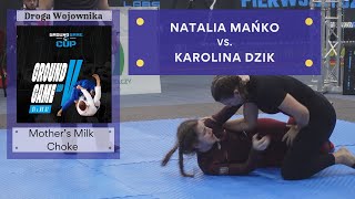 Natalia MAŃKO vs Karolina DZIK  Ćwierćfinał OPEN No Gi wszystkie pasy  Ground Game Cup V [upl. by Adnima]