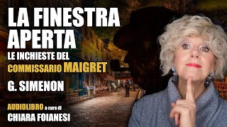 AUDIOLIBRO  quotLa finestra apertaquot  G Simenon  Le inchieste del commissario Maigret [upl. by Powel]