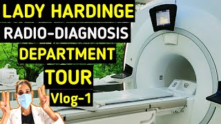 LADY HARDINGE RADIODIAGNOSIS DEPARTMENT TOUR Vlog1RADIOLIFE ENCODED [upl. by Ronn]