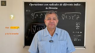 👉 OPERACIONES CON RADICALES DE DIFERENTE ÍNDICE LA DIVISIÓN PASO A PASO [upl. by Onairpic530]