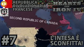 LIntesa È Sconfitta  HOI4 Kaiserredux Rep Riv Francese  Ep 7 [upl. by Nesto191]