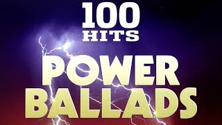 Top 100 Power Ballads [upl. by Zuliram]