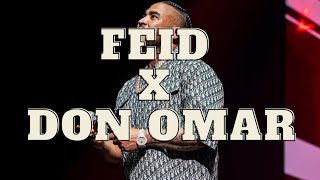 FEID X DON OMAR [upl. by Gnus]