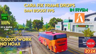 Fix FPS Drops amp Boost FPS In FiveM  New Simple amp Easy Method FiveM 2024  WORK 100 No Hoax [upl. by Couhp]