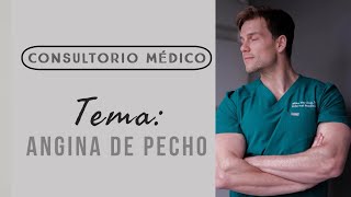 ANGINA DE PECHO Definición Causas y Síntomas ➤ Consultorio Médico [upl. by Ahsuatan]